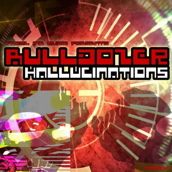 Hallucinations by Bulldozer