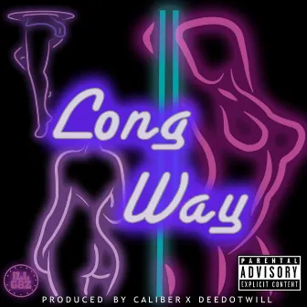 Long Way by ILL G8z