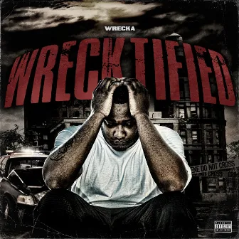 Wrecktified by Wrecka