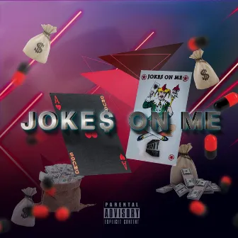 JOKE$ ON ME by Ud.Mirse