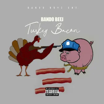 Turkey Bacon by Bando Beej