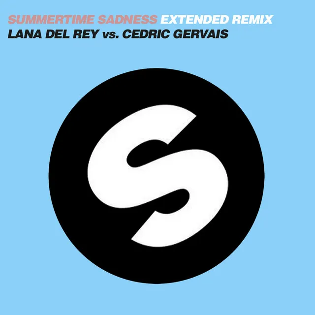 Summertime Sadness [Lana Del Rey vs. Cedric Gervais] - Cedric Gervais Extended Remix