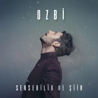 Serserilik Ve Şiir by Ozbi