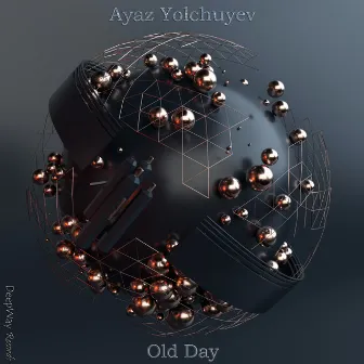 Old Day by Ayaz Yolchuyev