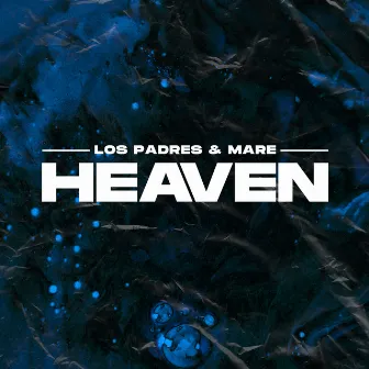 Heaven by Los Padres