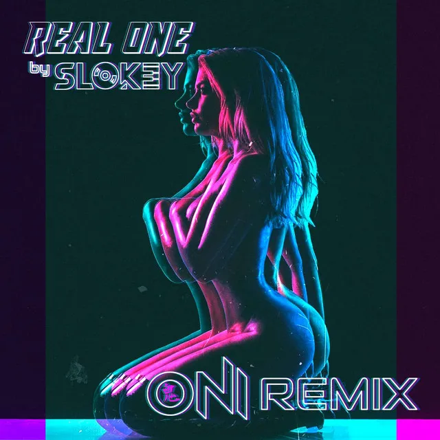 Real One - Oni Remix