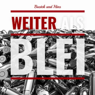 Weiter als Blei by Hins