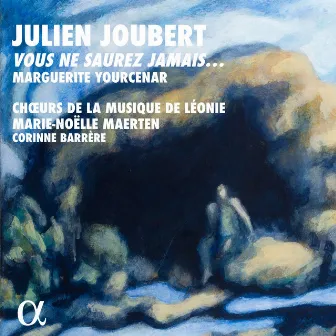 Joubert: Vous ne saurez jamais... by Corinne Barrère