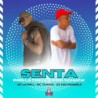 Senta pro Latrell e pro Tchuck by Mc Tchuck