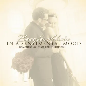 In A Sentimental Mood by Beegie Adair