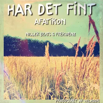 Har det fint by Niller Beats