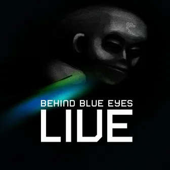 Live by Behind Blue Eyes