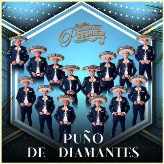 Puño De Diamantes by Mariachi Premier