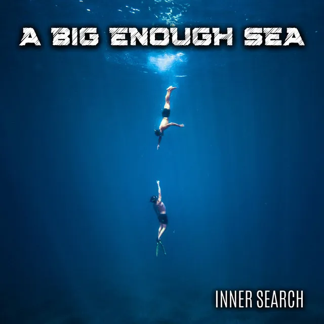 A Big Enough Sea