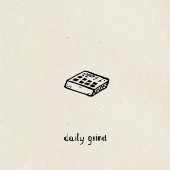 Daily Grind by Wieland & Ulrich