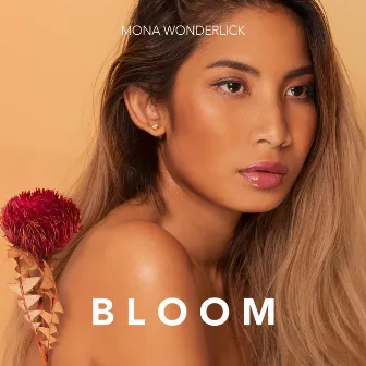 Bloom by Mona Wonderlick