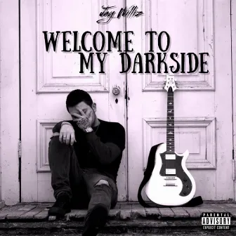 Welcome to My Darkside by Jay Williz