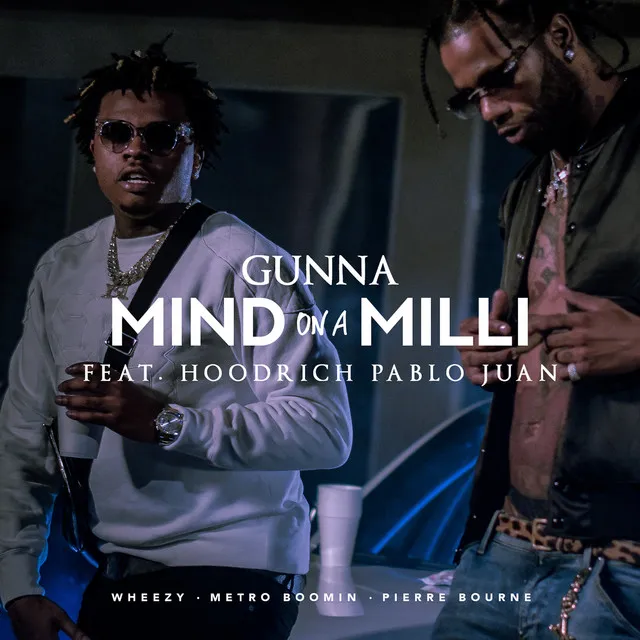 Mind on a Milli (feat. HoodRich Pablo Juan)