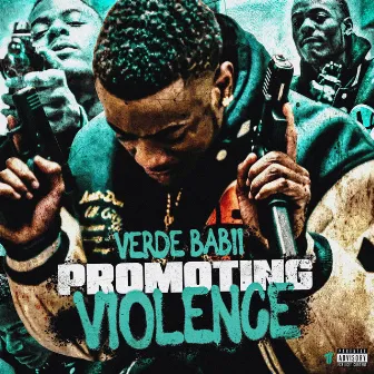 Promoting Violence by Verde Babii