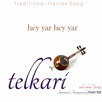 Telkari / Hey Yar Hey Yar by Saray