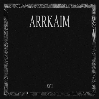 XVII by Arrkaim