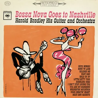 Bossa Nova Goes To Nashville by Harold Bradley