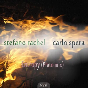 Entropy (Pluto mix) by Stefano Rachel