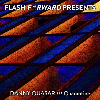 Quarantine by Danny Quasar