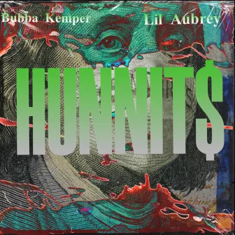 Hunnits by Bubba Kemper