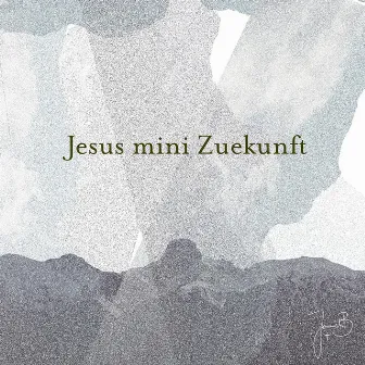 Jesus mini Zuekunft by Jannick David