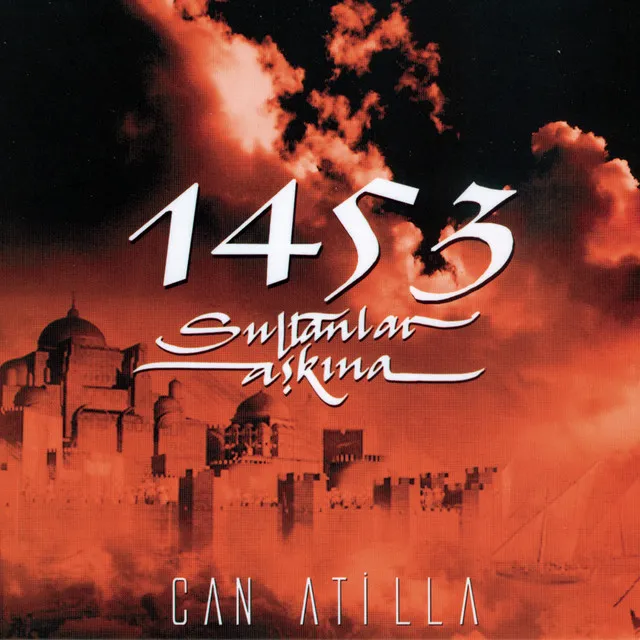 1453 Sultanlar Aşkına