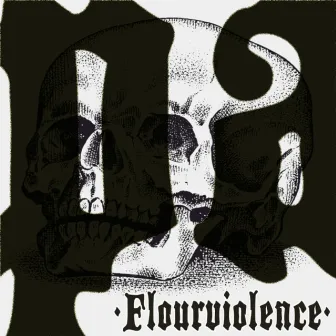 Flourviolence by Pa