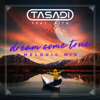 Dream Come True by Tasadi