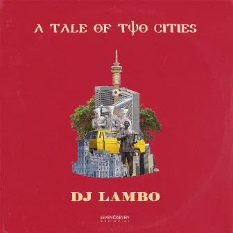 A Tale Of Two Cities by Dj Lambo