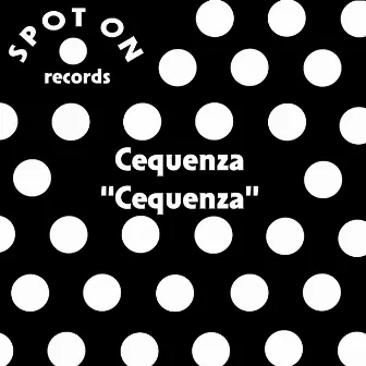 Cequenza by Cequenza