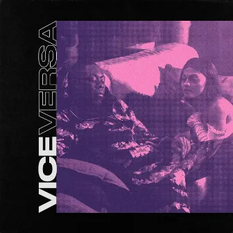 Vice Versa (feat. WSTRN) by One Acen