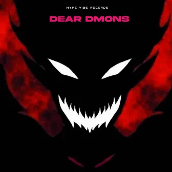 Dear Demons by PHNK