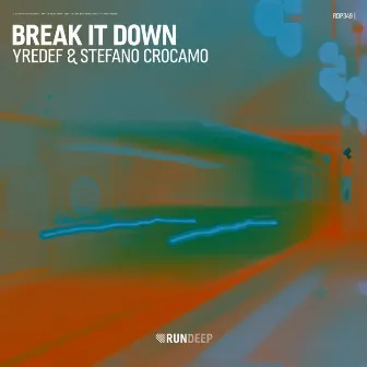 Break It Down by YREDEF