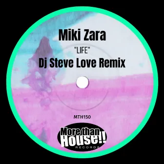 Life (Dj Steve Love Remix) by Miki Zara