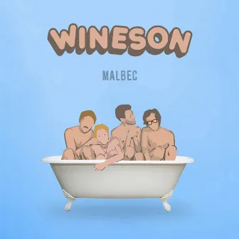 Malbec - EP by Wineson