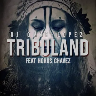 Tribuland (Radio Edit) by Dj Omar Lopez