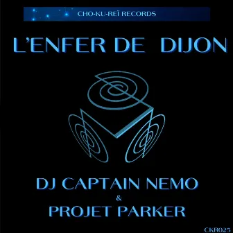 L'Enfer De Dijon by DJ Captain Nemo