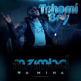 Mzimba Wa Mina by Tshami Boy