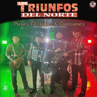 Corridos Y Canciones by Los Triunfos del Norte