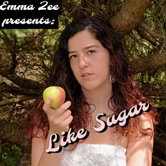 Like Sugar by Emma Zee