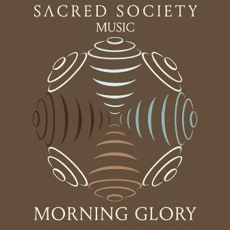 Morning Glory by Sacred Society