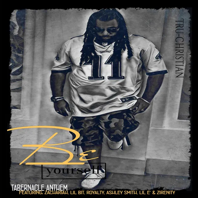 Be Yourself Tabernacle Anthem (feat. Ashley Smith, Lil Bit, Zachariah, Lil E' & Royalty)