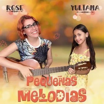 Pequeñas Melodias (Infantil) by Yuliana