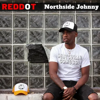 Northside Johnny EP (Radio Edit) by Red Dot