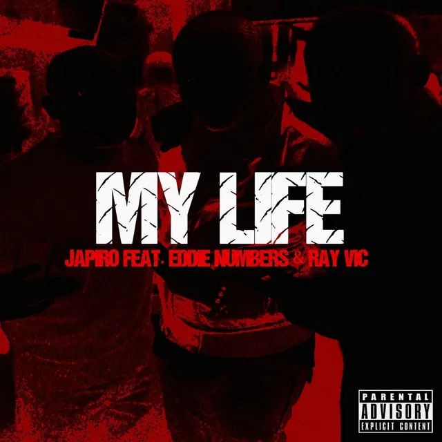 My Life (feat. Eddie Numbers & Ray Vic)